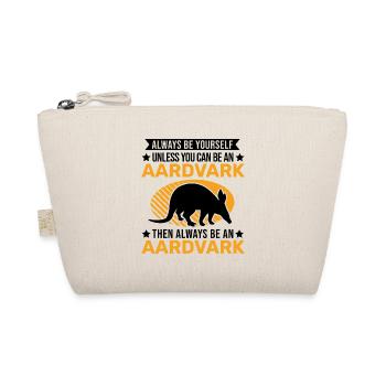 Always be yourself Aardvark Erdferkel - Organic Pouch - nature - Front