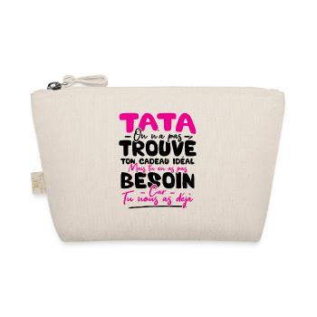 Tata on n'a pas trouvé ton cadeau - Trousse biologique - nature - Devant