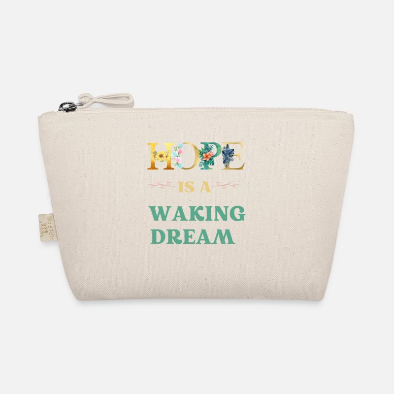 Hope is a waking dream Organic Pouch