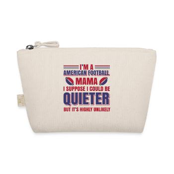 FoundLux New Design, I'M A AMERICAN FOOTBALL MAMA - Organic Pouch - nature - Front