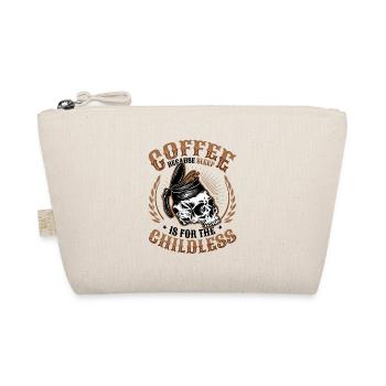 Coffee because sleep is tired for childless people - Organic Pouch - nature - Front