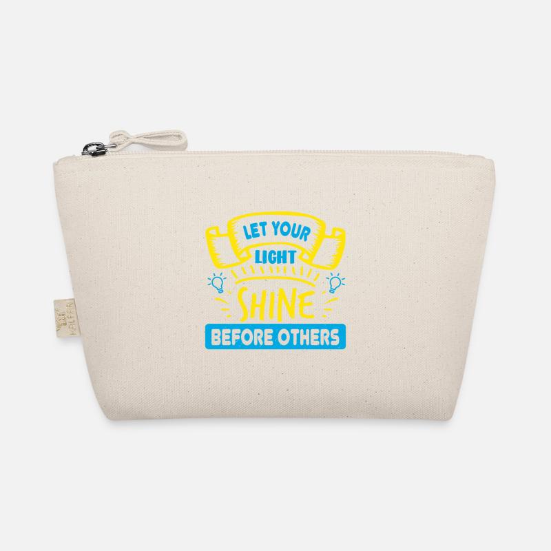LET YOUR LIGHT SHINE BEFORE OTHERS Organic Pouch
