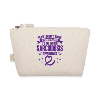 Sarcoidosis Fighter Sarcoidosis Awareness Sarkoido - Organic Pouch - nature - Front