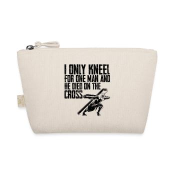 I Only Kneel For One Man And He Died On The Cross - Organic Pouch - nature - Front