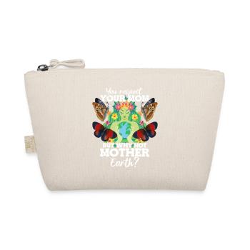 Tu respectes ta mère, mais pourquoi pas - Trousse biologique - nature - Devant