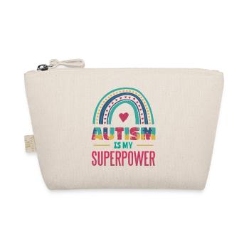 Autism is My Superpower - Organic Pouch - nature - Front