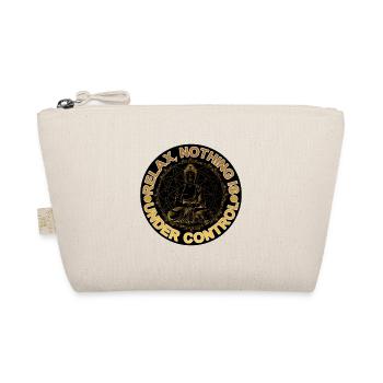 Relax, Nothing Is Under Control 16 - Organic Pouch - nature - Front