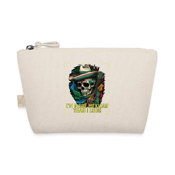 Je suis plus mexicain que j’en ai l’air Mexique Pride Country - Trousse biologique - nature - Devant