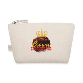 Where Is My Crown Funny Mother Saying - Organic Pouch - nature - Front