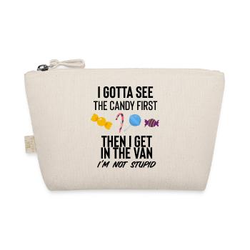 I Gotta See The Candy First - Organic Pouch - nature - Front