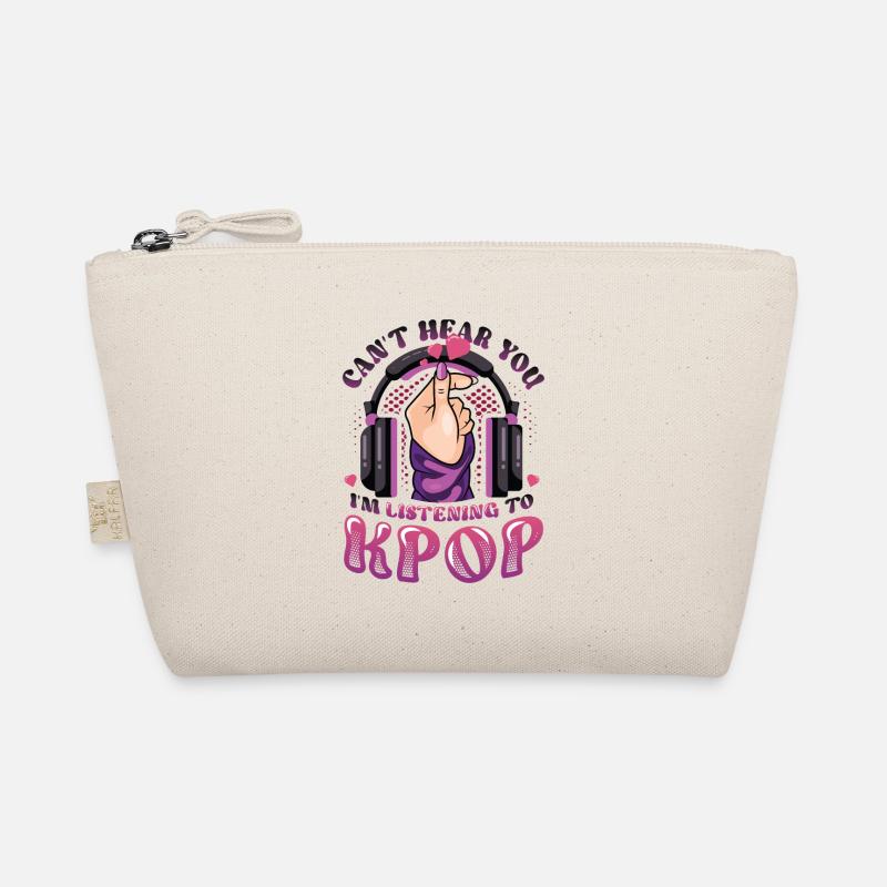 I don't hear you, I hear Kpop Organic Pouch