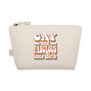 Pride LGBTQ+ - Gay and Fabulous Since Birth - Organic Pouch - nature - Front