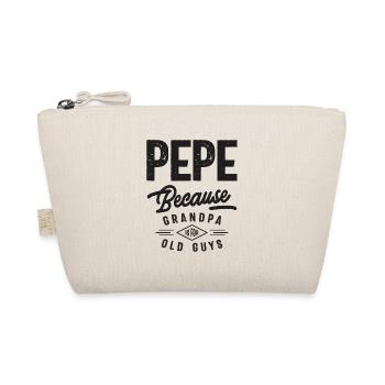 Pepe Because Grandpa is For Old Guys - Organic Pouch - nature - Front