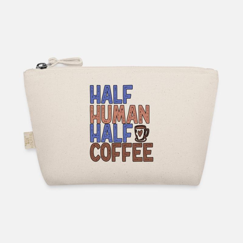 Half Human Half Coffee Funny Coffee Organic Pouch