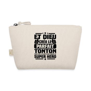 et dieu créa le tonton parfait - cadeau humour - Trousse biologique - nature - Devant