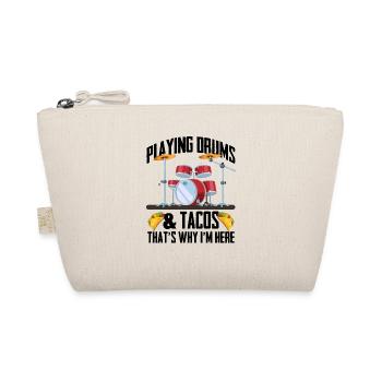 Funny Drummer - Playing Drums & Tacos That's Why I - Organic Pouch - nature - Front