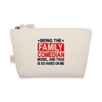 Being The Family Comedian, Model, Is So Hard 2 - Bio-Täschchen - Natur - Vorne