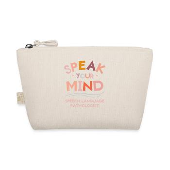 Speak Your Mind Speech Language Pathologist SLP - Organic Pouch - nature - Front
