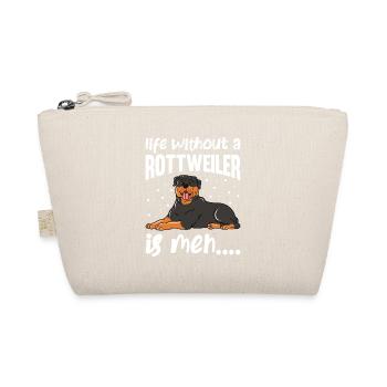 La vie sans Rottweiler est Meh - Trousse biologique - nature - Devant
