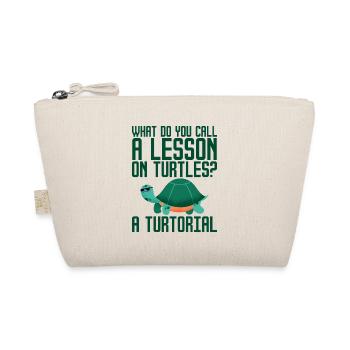 What Do You Call A Lesson On Turtles, A Turtorial2 - Organic Pouch - nature - Front