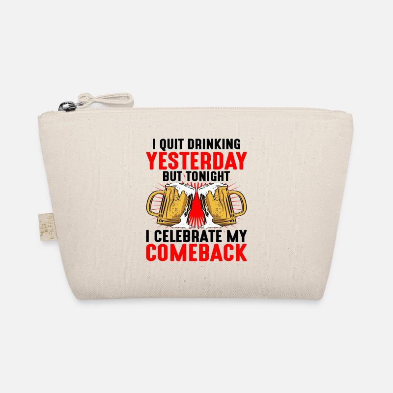 I Quit Drinking Yesterday But Tonight Organic Pouch