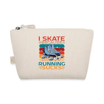 I Skate Because Running Sucks - Organic Pouch - nature - Front