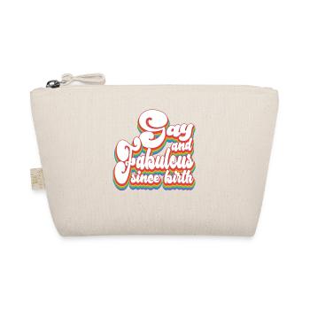 Gay and Fabulous Since Birth - Pride Month LGBTQ - Organic Pouch - nature - Front