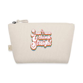 Pride Month LGBTQ - I Can't Even Think Straight - Organic Pouch - nature - Front