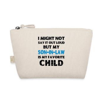 My Son-In-Law is my Favorite Child - Organic Pouch - nature - Front