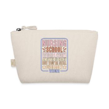 Nursing School Where Every Answer Is Right 2 - Bio-Täschchen - Natur - Vorne