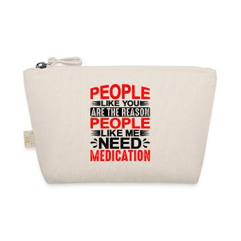 People Like You Are The Reason 1 - Bio-Täschchen - Natur - Vorne