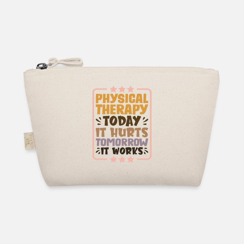 Physical Therapy Today It Hurts Tomorrow It Works1 Bio-Täschchen