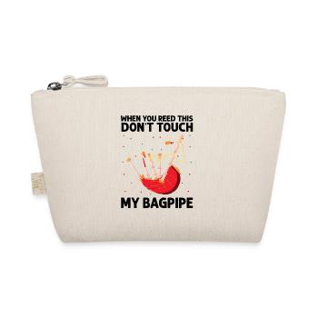 Citation de professeur de cornemuse et joueurs de cornemuse - Trousse biologique - nature - Devant
