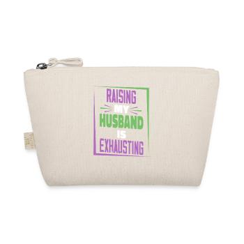 My husband's education is exhausting - Organic Pouch - nature - Front