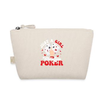 Just A Girl Who Loves Poker Gambling Card Player - Organic Pouch - nature - Front