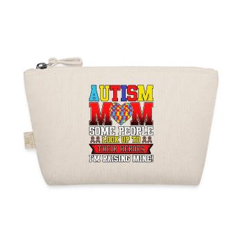 Autism Mom Some People Look Up To Their Autism - Organic Pouch - nature - Front