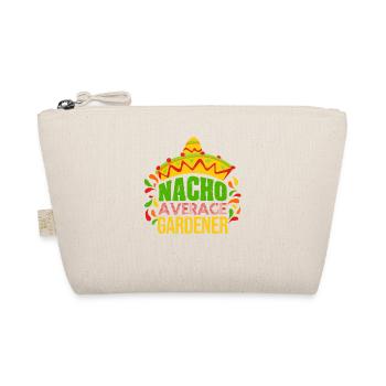 Nacho Average Gardener Funny Garden - Organic Pouch - nature - Front