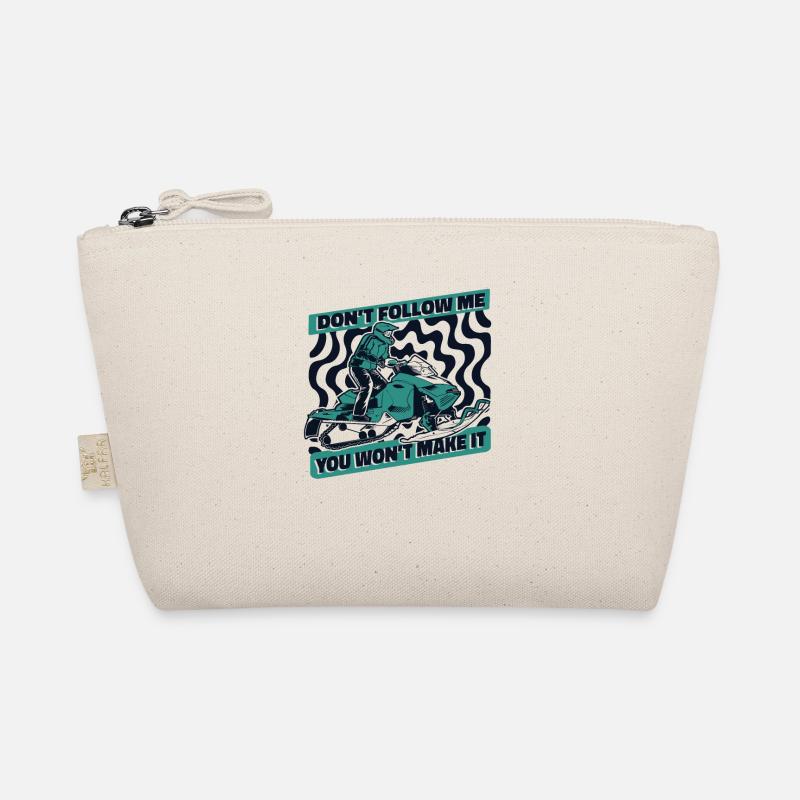 Don't Follow Me You Won't Make It Snowmobile Organic Pouch