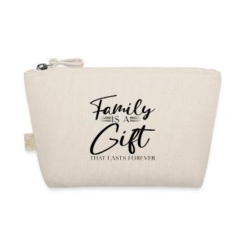 La famille est un cadeau qui dure pour toujours - Trousse biologique - nature - Devant