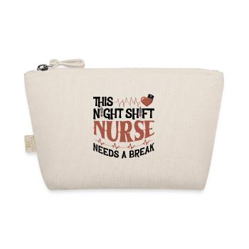 This Night Shift Nurse needs a break - Bio-Täschchen - Natur - Vorne