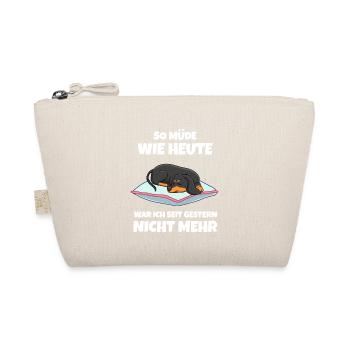 So Müde Wie Heute War Ich Seit Gestern Nicht Mehr - Bio-Täschchen - Natur - Vorne