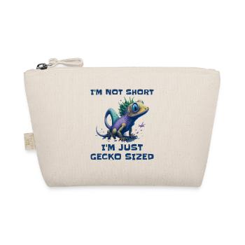 "I'm Not Short, I'm Just Gecko Sized" Cute Gecko - Organic Pouch - nature - Front