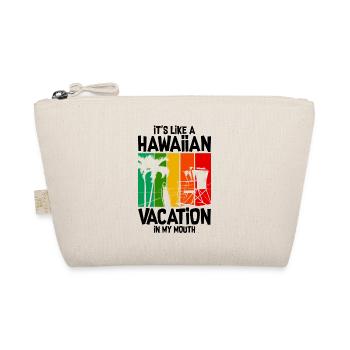 It's Like A Hawaiian Vacation In My Mouth - Organic Pouch - nature - Front