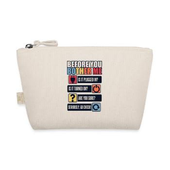 Before You Bother Me Computer Scientist Admin - Organic Pouch - nature - Front
