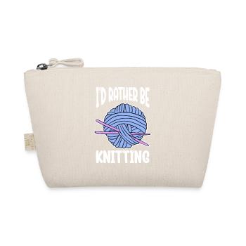 I'd Rather Be Knitting - Organic Pouch - nature - Front