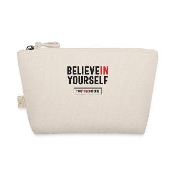 Bilieve in Yourself Trust The Process - Positive - Organic Pouch - nature - Front