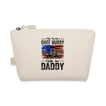 My Favorite Chef Buddy Calls Me Daddy Chef Cook An - Organic Pouch - nature - Front