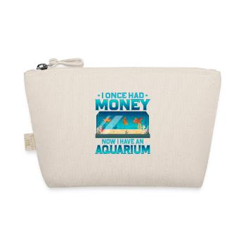 I Once Had Money Now I Have An Aquarium Fish Keepi - Bio-Täschchen - Natur - Vorne