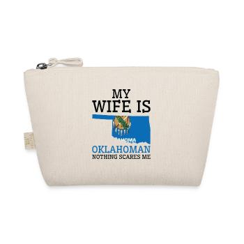 Nothing Scares Me Oklahoman Wife Oklahoma - Organic Pouch - nature - Front