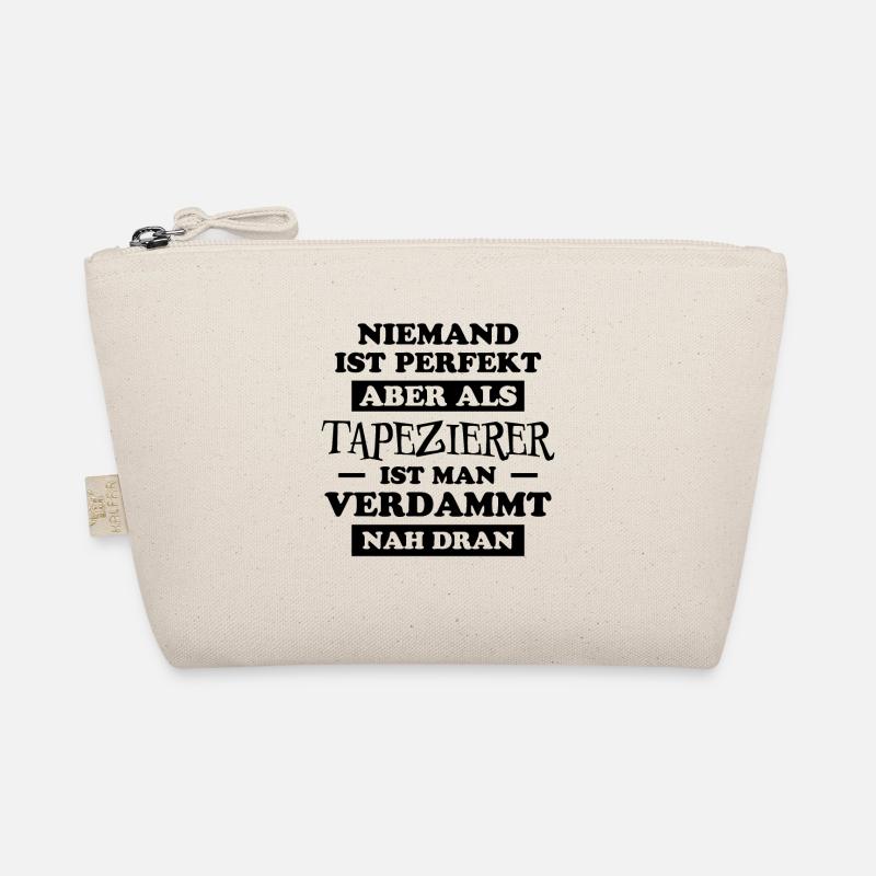Tapezierer Lustiger Spruch Beruf Tapete Geschenk - Bio-Täschchen - Natur
